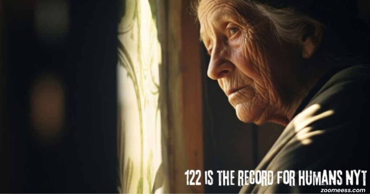 122 is the Record for Humans NYT